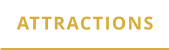 ATTRACTIONS